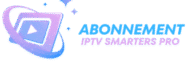 Abonnement IPTV Smarters Pro – Meilleur IPTV PREMIUM